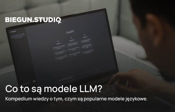 Modele językowe, czyli modele LLM stają się coraz bardziej popularne. DLaczego?