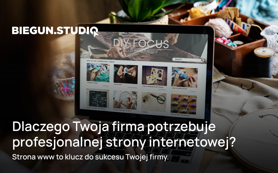Dlaczego Twoja firma potrzebuje profesjonalnej strony internetowej? – Biegun.Studio