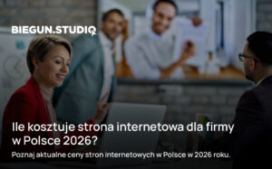 Strony internetowe dla firm B2B – co musi zawierać w 2026? – Biegun.Studio