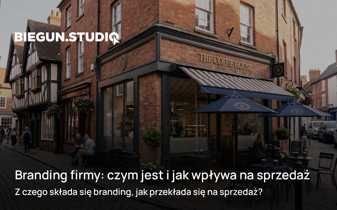 Branding firmy: czym jest i jak wpływa na sprzedaż – Biegun.Studio
